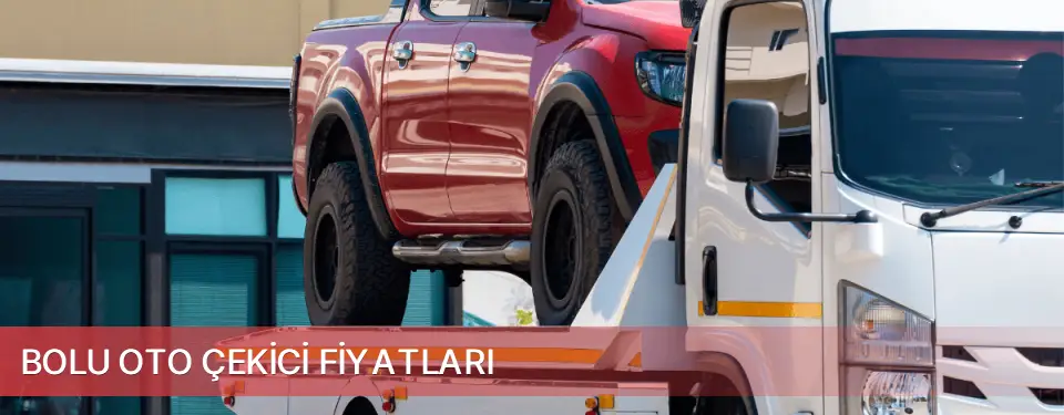Bolu İli Oto Çekici Fiyatları